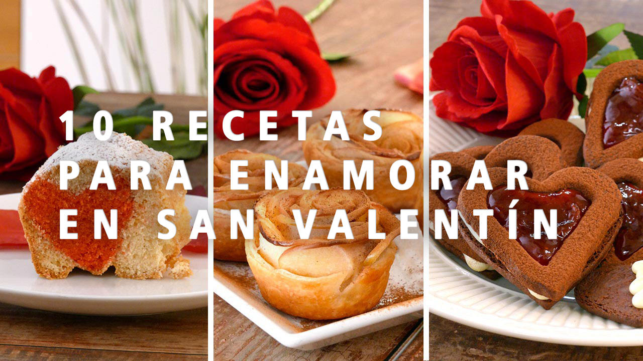 10 recetas para enamorar en san Valentín